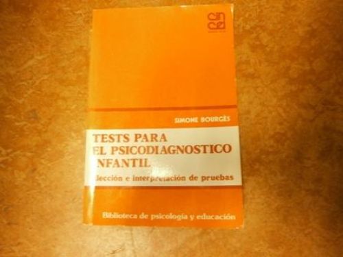 Portada del libro de TEST PARA EL PSICODIAGNÓSTICO INFANTIL. Elección e interpretación de pruebas