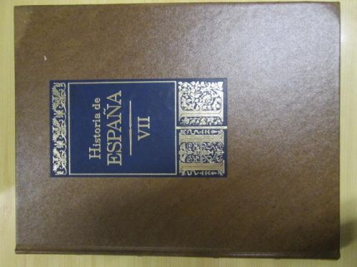 Portada del libro de HISTORIA DE ESPAÑA. Tomo VII – 1939 a nuestros días