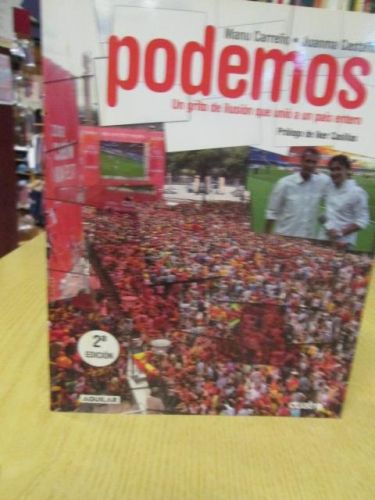Portada del libro de PODEMOS. Un grito de ilusión que unió a un país entero