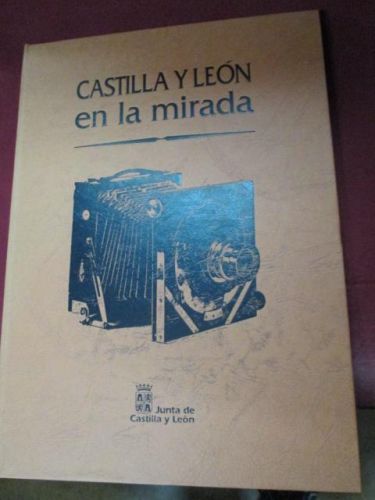 Portada del libro de CASTILLA Y LEÓN EN LA MIRADA