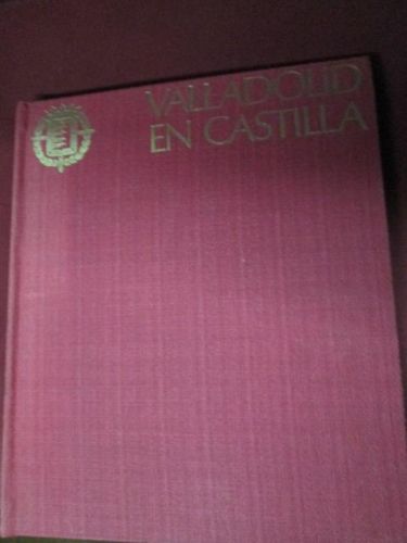 Portada del libro de VALLADOLID EN CASTILLA