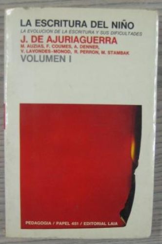Portada del libro de LA ESCRITURA DEL NIÑO. LA EVOLUCIÓN DE LA ESCRITURA Y SUS DIFICULTADES. VOL 1