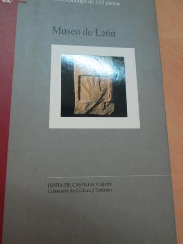 Portada del libro de MUSEO DE LEÓN. Guía/catálogo de 100 piezas