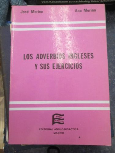 Portada del libro de LOS ADVERBIOS INGLESES Y SUS EJERCICIOS