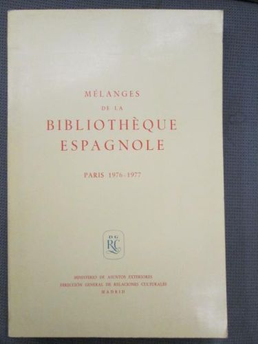 Portada del libro de MÉLANGES DE LA BIBLIOTHÈQUE ESPAGNOLE. Paris 1976-1977