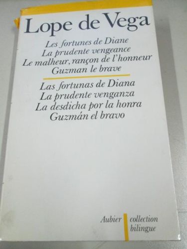 Portada del libro de LAS FORTUNAS DE DIANA. LA PRUDENTE VENGANZA. LA DESDICHA POR LA HONRA. GUZMÁN EL BRAVO.