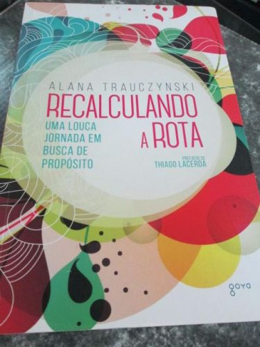 Portada del libro de RECALCULANDO A ROTA. UMA LOUCA JORNADA EM BUSCA DE PROPÓSITO