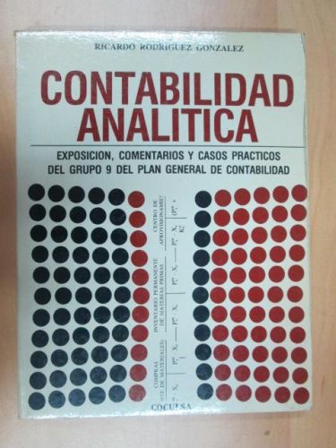 Portada del libro de CONTABILIDAD ANALITICA / EXPOSICION, COMENTARIOS Y CASOS PRACTICOS DEL GRUPO 9 DEL PLAN GENERAL DE CONTABILIDAD