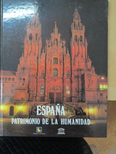 Portada del libro de ESPAÑA. PATRIMONIO DE LA HUMANIDAD. EL PATRIMONIO MUNDIAL EN ESPAÑA