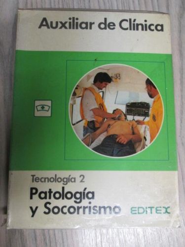 Portada del libro de AUXILIAR DE CLÍNICA. TECNOLOGÍA 2. PATOLOGÍA Y SOCORRISMO