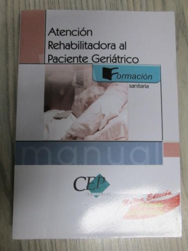 Portada del libro de ATENCIÓN REHABILITADORA AL PACIENTE GERIÁTRICO