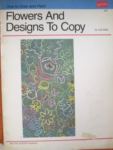 Portada del libro de FLOWERS AND DESIGNS TO COPY (HOW TO DRAW AND PAINT)