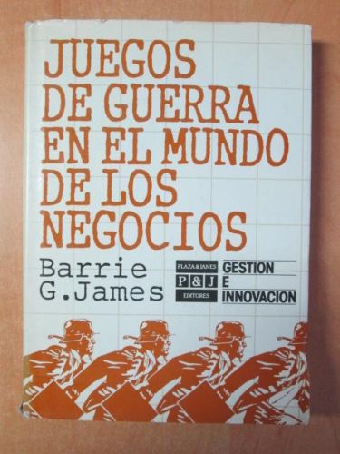 Portada del libro de JUEGOS DE GUERRA EN EL MUNDO DE LOS NEGOCIOS