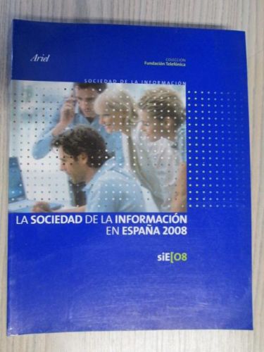 Portada del libro de LA SOCIEDAD DE LA INFORMACION EN ESPAÑA 2008