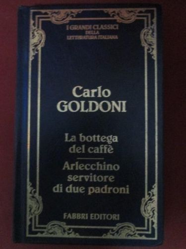Portada del libro de LA BOTTEGA DEL CAFFÉ. ARLECCHINO SERVITORE DE DUE PADRONI