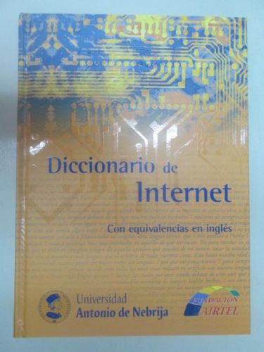 Portada del libro de DICCIONARIO DE INTERNET. CON EQUIVALENCIAS EN INGLÉS