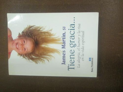 Portada del libro de TIENE GRACIA... La alegría, el humor y la risa en la vida espiritual.