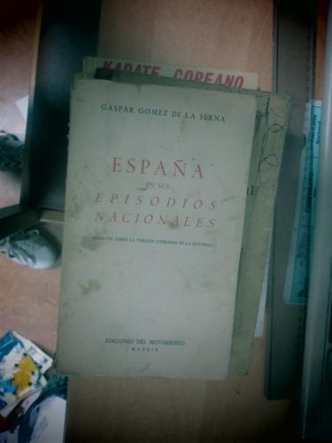 Portada del libro de ESPAÑA EN SUS EPISODIOS NACIONALES (ensayos sobre la versión literaria de la historia)