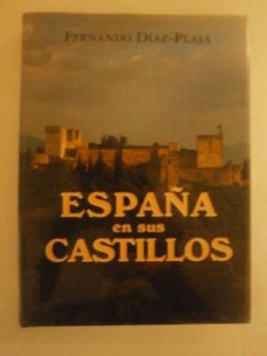 Portada del libro de ESPAÑA EN SUS CASTILLOS