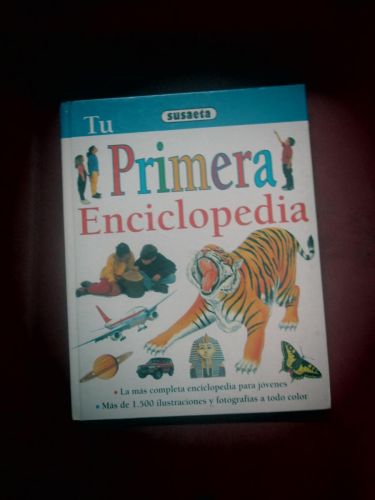 Portada del libro de TU PRIMERA ENCICLOPEDIA. La más completa enciclopedia para jóvenes. Más de 1500 ilustraciones y fotografías...