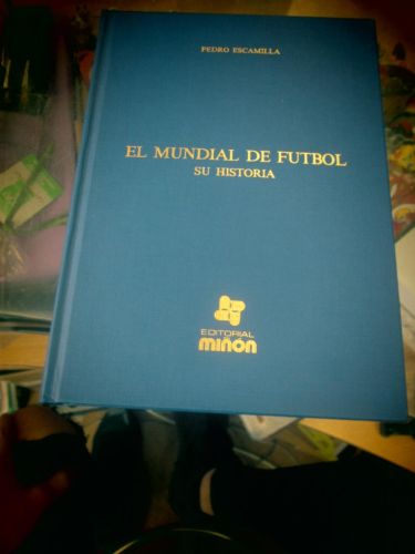 Portada del libro de EL MUNDIAL DE FUTBOL su historia