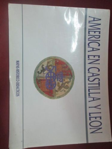Portada del libro de AMÉRICA EN CASTILLA Y LEÓN. MAPAS HISTÓRICO DIDÁCTICOS