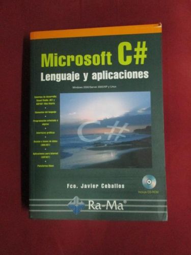 Portada del libro de MICROSOFT C# LENGUAJE Y APLICACIONES. Windows 2000/ Server 2003/ XP y Linux