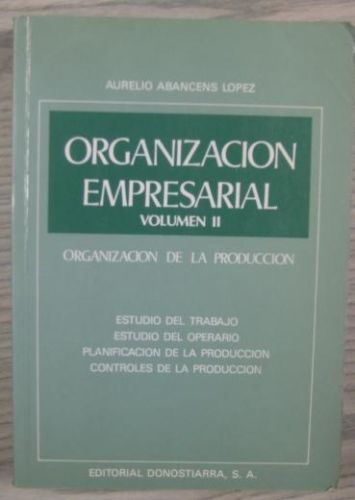 Portada del libro de ORGANIZACIÓN EMPRESARIAL VOLUMEN II: ORGANIZACIÓN DE LA PRODUCCIÓN