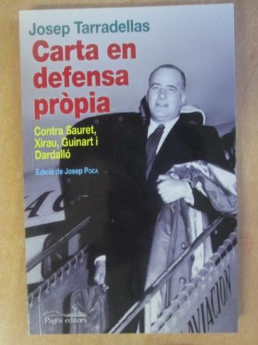 Portada del libro de CARTA EN DEFENSA PRÒPIA. Contra Sauret, Xirau, Guinart i Dardallò