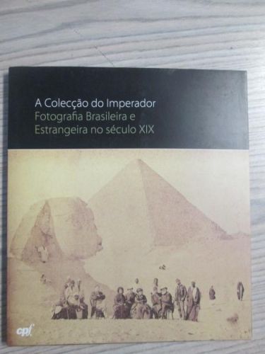 Portada del libro de FOTOGRAFÍA BRASILEIRA E ESTRANGEIRA NO SÉCULO XIX. A coleçao do Imperador.