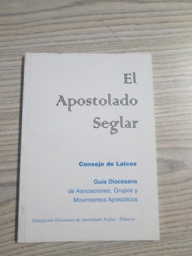 Portada del libro de EL APOSTOLADO SEGLAR. Consejo de Laicos. Guía Diocesana de Asociaciones, Grupos y Movimientos Apostólicos.