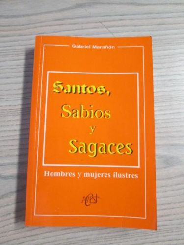 Portada del libro de SANTOS, SABIOS Y SAGACES. Hombres y mujeres ilustres.