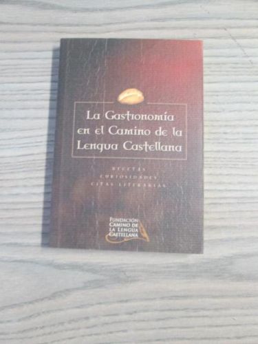 Portada del libro de LA GASTRONOMÍA EN EL CAMINO DE LA LENGUA CASTELLANA