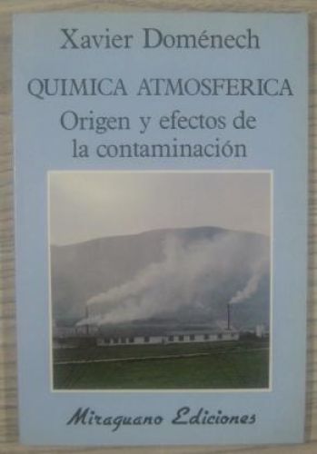 Portada del libro de QUÍMICA ATMOSFÉRICA. ORIGEN Y EFECTOS DE LA CONTAMINACIÓN