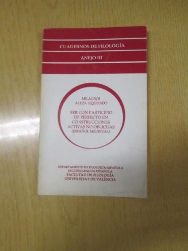 Portada del libro de CUADERNOS DE FILOLOGÍA. Ser con participio de perfecto en construcciones activas no oblícuas (español...