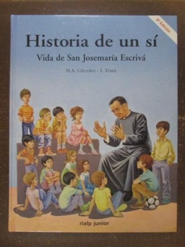 Portada del libro de HISTORIA DE UN SÍ. Vida de San Josemaría Escrivá