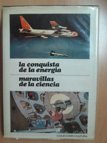 Portada del libro de LA CONQUISTA DE LA ENERGÍA/ MARAVILLAS DE LA CIENCIA