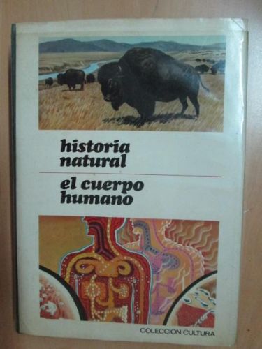 Portada del libro de HISTORIA NATURAL/ EL CUERPO HUMANO