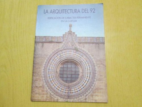 Portada del libro de LA ARQUITECTURA DEL 92, EDIFICACIÓN DE CARÁCTER PERMANENTE EN LA CARTUJA