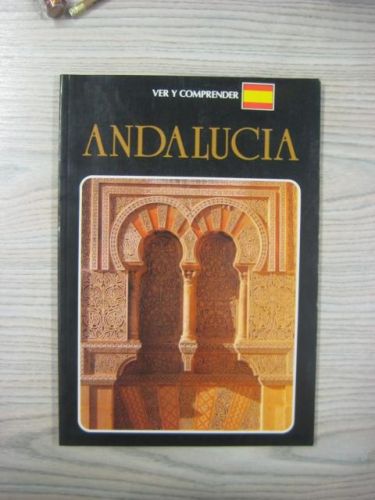 Portada del libro de VER Y COMPRENDER ANDALUCIA