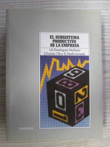 Portada del libro de EL SUBSISTEMA PRODUCTIVO DE LA EMPRESA. PROBLEMAS Y FUNDAMENTOS TEÓRICOS