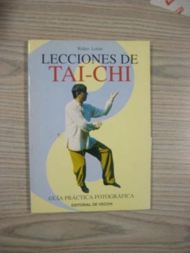 Portada del libro de LECCIONES DE TAI-CHI. GUÍA PRÁCTICA FOTOGRÁFICA