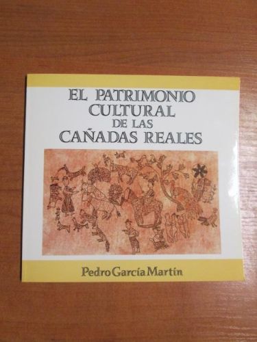 Portada del libro de EL PATRIMONIO CULTURAL DE LAS CAÑADAS REALES