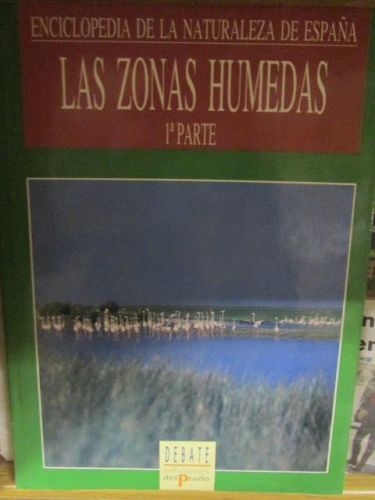 Portada del libro de ENCICLOPEDIA DE LA NATURALEZA DE ESPAÑA. LAS ZONAS HUMEDAS 1ª y 2ª PARTE