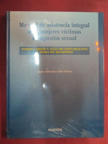 Portada del libro de MANUAL DE ASISTENCIA INTEGRAL A LAS MUJERES VICTIMAS DE AGRESION SEXUAL