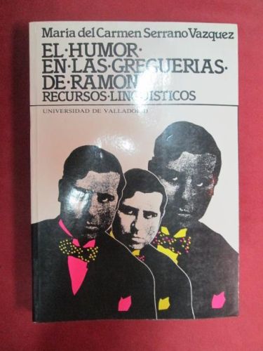 Portada del libro de EL HUMOR EN LAS GREGUERIAS DE RAMON, RECURSOS LINGÜISTICOS