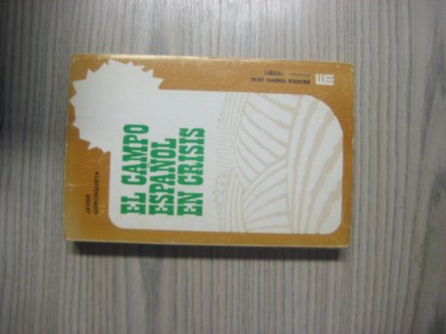 Portada del libro de EL CAMPO ESPAÑOL EN CRISIS (POLÉMICA Y REPORTAJE)