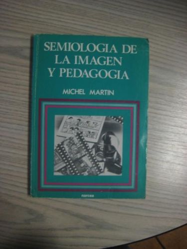 Portada del libro de SEMIOLOGÍA DE LA IMAGEN Y PEDAGOGÍA