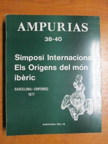 Portada del libro de SIMPOSI INTERNACIONAL ELS ORIGENS DEL MON IBERIC, BARCELONA-EMPURIES 1977