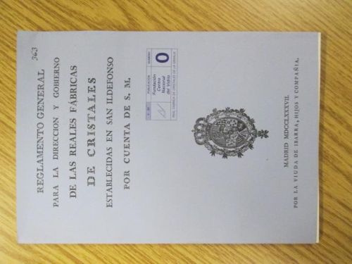 Portada del libro de REGLAMENTO GENERAL PARA LA DIRECCIÓN Y GOBIERNO DE LAS REALES FÁBRICAS DE CRISTALES ESTABLECIDAS EN...